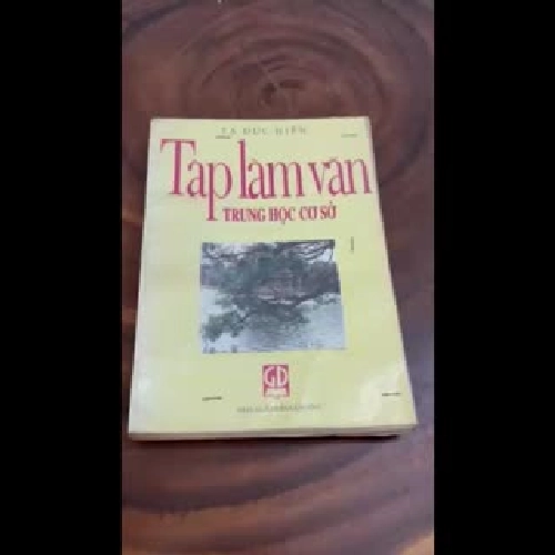 II Văn Học: Tập Làm Văn Trung Học Cơ Sở - Tạ Đức Hiển - 1998