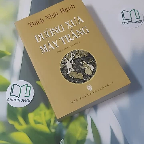 [MIỄN PHÍ BỌC SÁCH] Đường Xưa Mây Trắng - Thích Nhất Hạnh