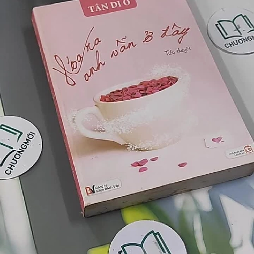 Hoá Ra Anh Vẫn Ở Đây - Tân Di Ổ