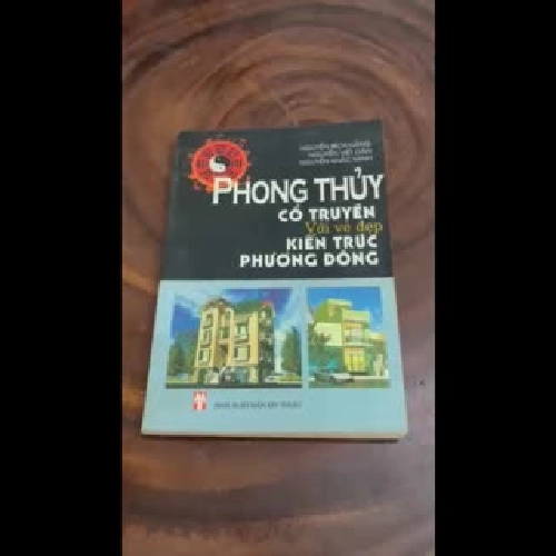 II Phong Thuỷ Cổ Truyền Với Vẻ Đẹp Kiến Trúc Phương Đông - Nhiều Tác Giả - 2007