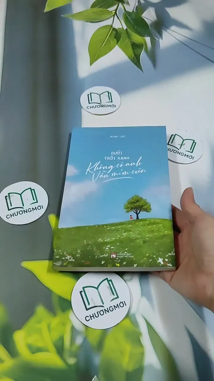 Dưới Trời Xanh Không Có Anh Vẫn Mỉm Cười - Minh Lạc 705670