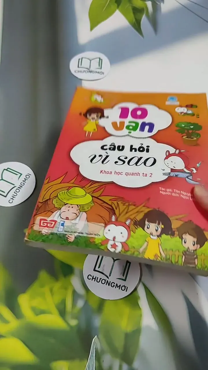 10 Vạn Câu Hỏi Vì Sao: Khoa Học Quanh Ta 2 - Tôn Nguyên Vĩ 705759