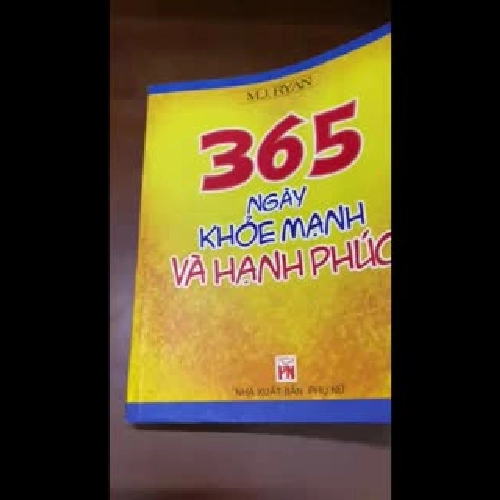 365 ngày khoẻ mạnh và hạnh phúc - M.J.Ryan 