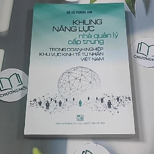 Khung năng lực nhà quản lý cấp trung trong doanh nghiệp khu vực kinh tế tư nhân Việt Nam 