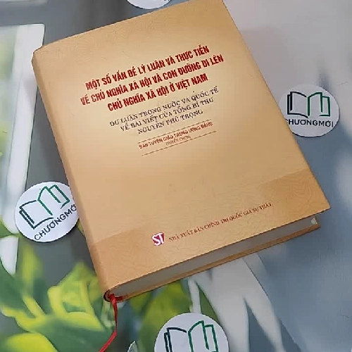 [MIỄN PHÍ BỌC SÁCH] Một Số Vấn Đề Lý Luận Và Thực Tiễn Về Chủ Nghĩa Xã Hội Và Con Đường Đi Lên Chủ Nghĩa Xã Hội Ở Việt Nam - Nguyễn Phú Trọng