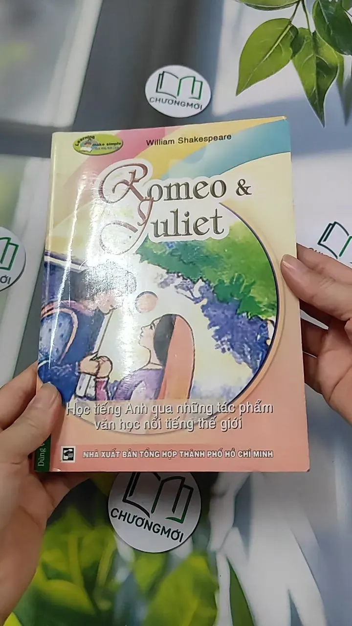 Romeo & Juliet - Học Tiếng Anh Qua Những Tác Phẩm Văn Học Nổi Tiếng Thế Giới - William Shakespeare 754534
