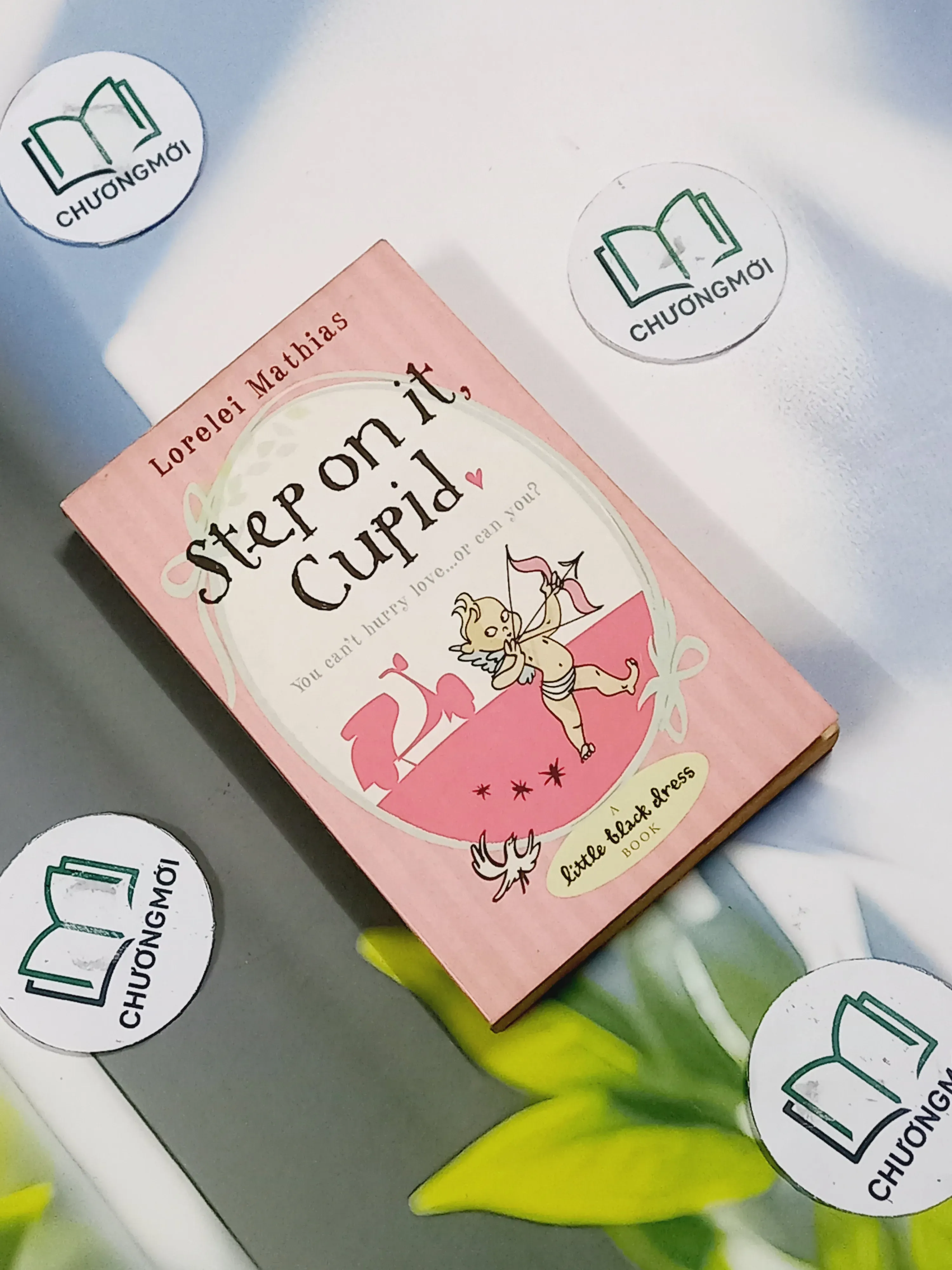 Step on it, Cupid - Lorelei Mathias