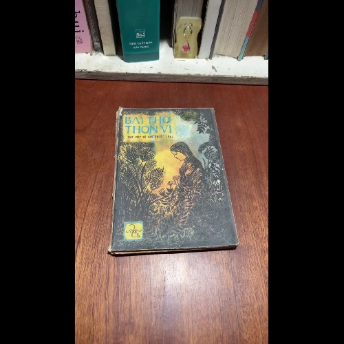 II Tựa sách: Bài Thơ Thôn Vĩ _ Thơ Viết Về Huế Trước 1945 - Nhiều tác giả nổi tiếng - 1987