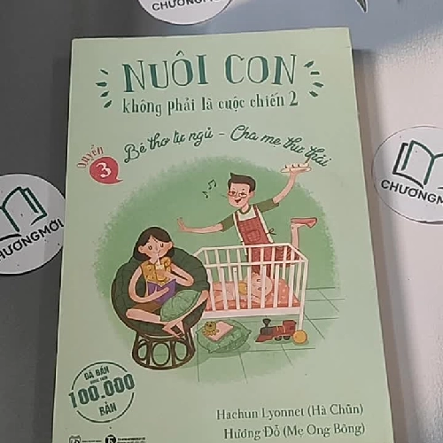 Nuôi con không phải là cuộc chiến 2 (Quyển 3): Bé thơ tự ngủ - Hachun Lyonnet