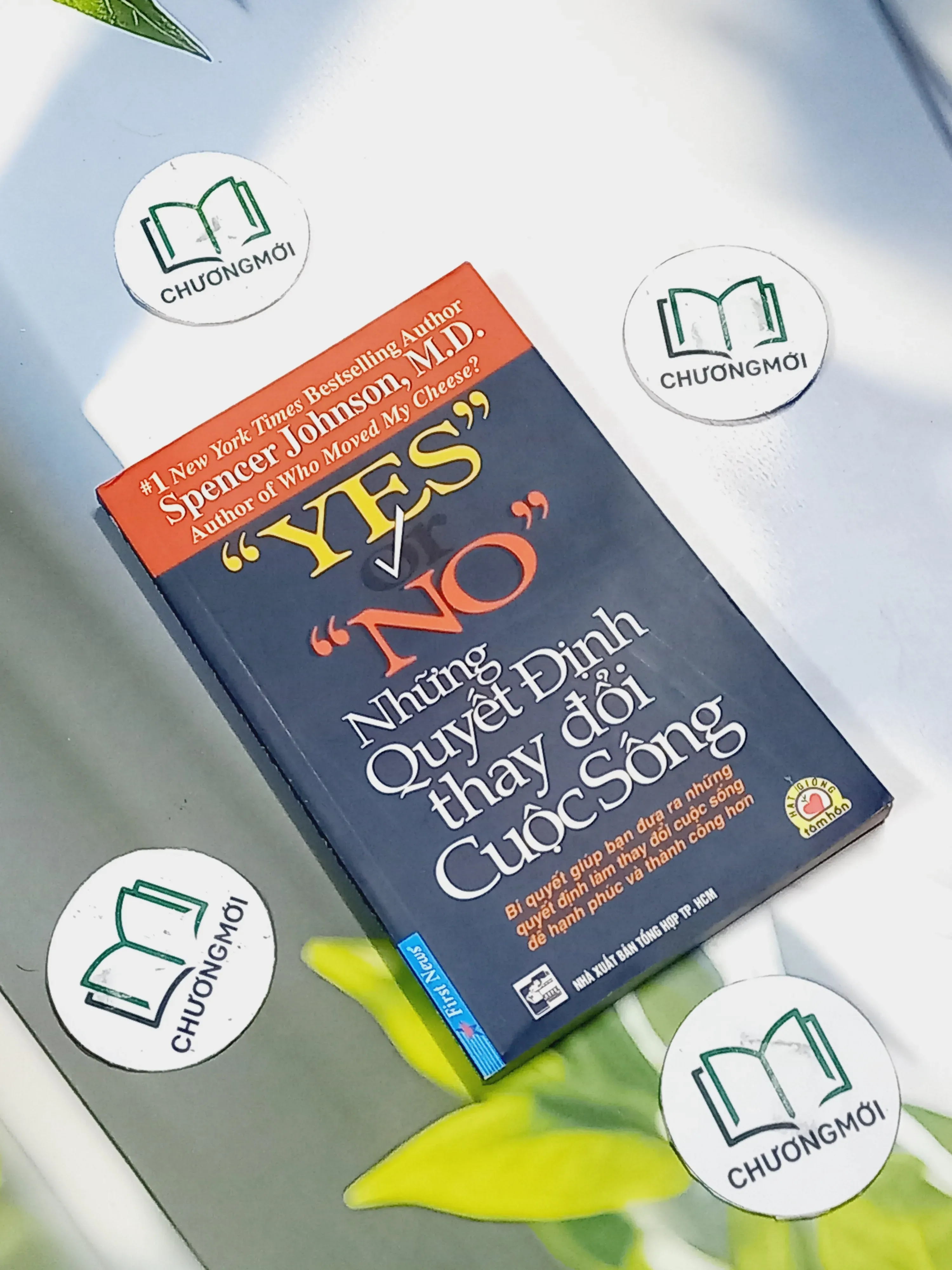 Những Quyết Định Thay Đổi Cuộc Sống - Spencer Johnson, M.D.