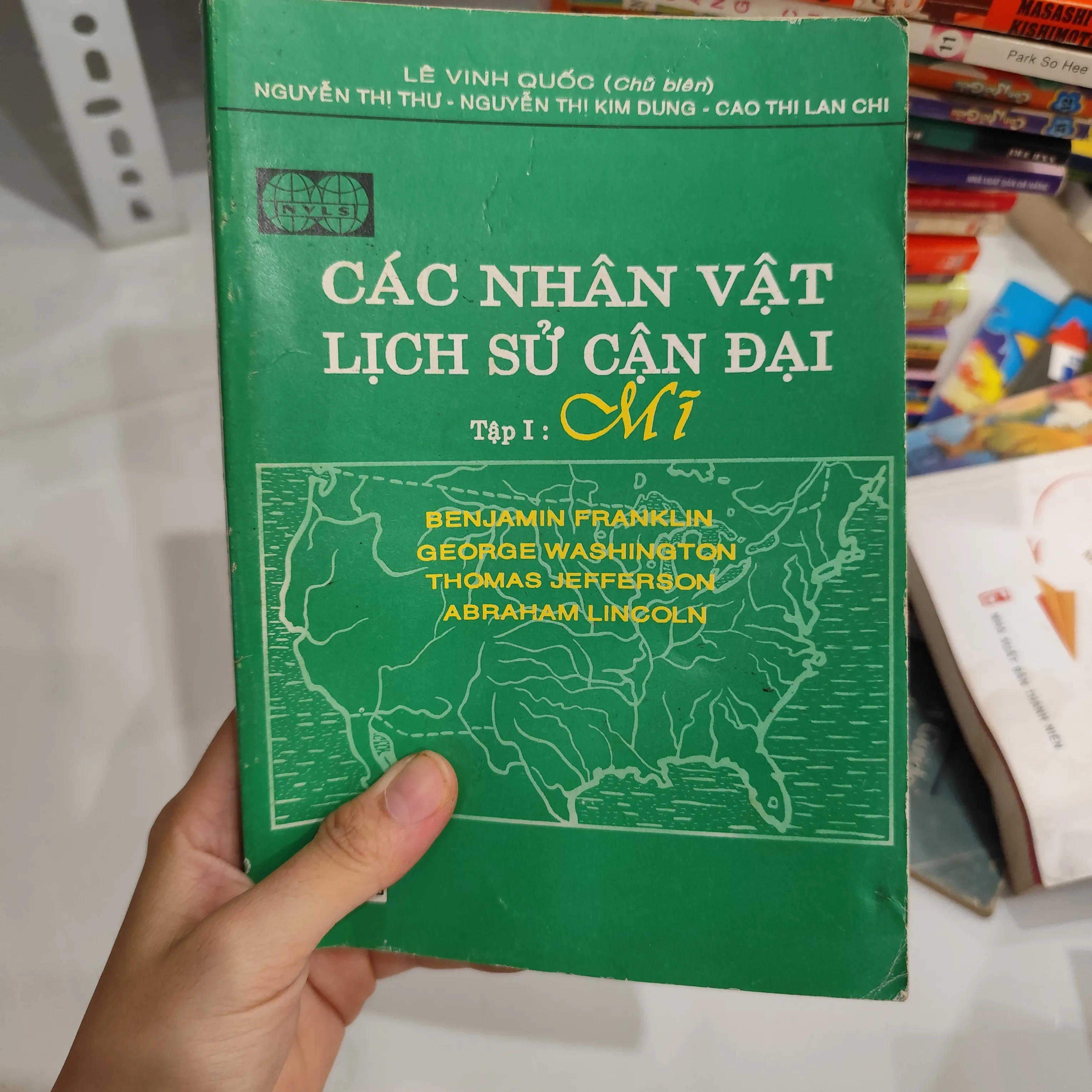 "Các Nhân Vật Lịch Sử Cận Đại - Tập 1: Mĩ" by  - Sách Book Cover - Ngọc Hiển Books