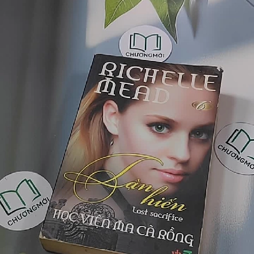 Học viện Ma Cà Rồng - Tập 6: Tận Hiến - Richelle Mead