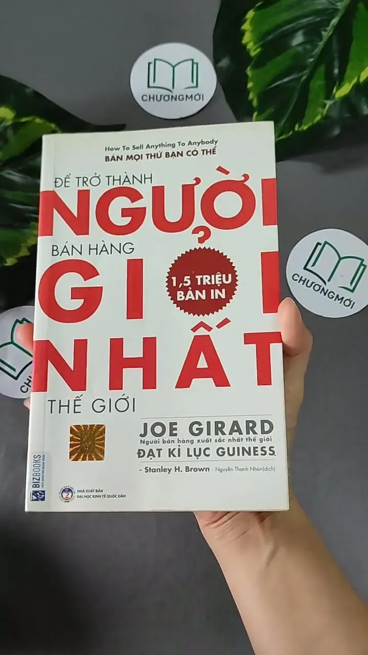 [MIỄN PHÍ BỌC SÁCH] Để Trở Thành Người Bán Hàng Giỏi Nhất Thế Giới - Joe Girard, 604640