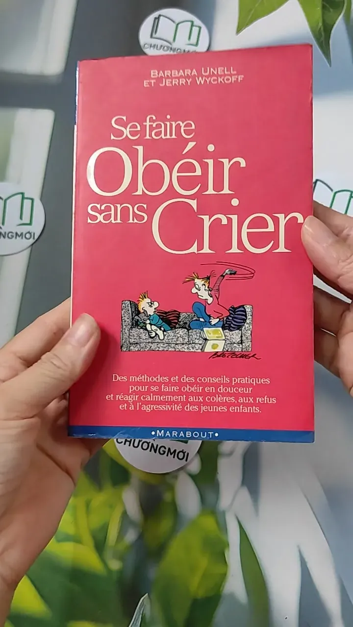 Se faire obéir sans crier - Jerry Wyckoff & Barbara Unell 754491