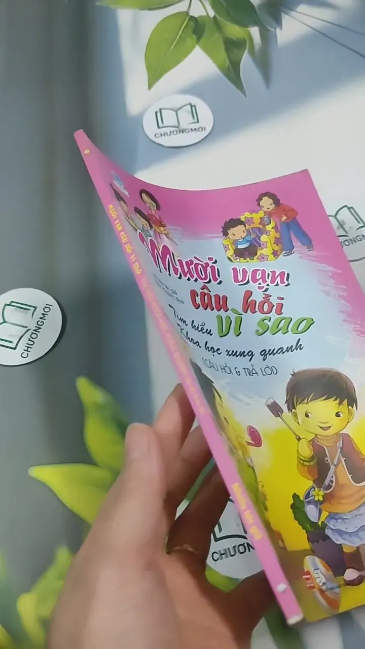 Mười Vạn Câu Hỏi Vì Sao: Tìm Hiểu Khoa Học Xung Quanh 715648