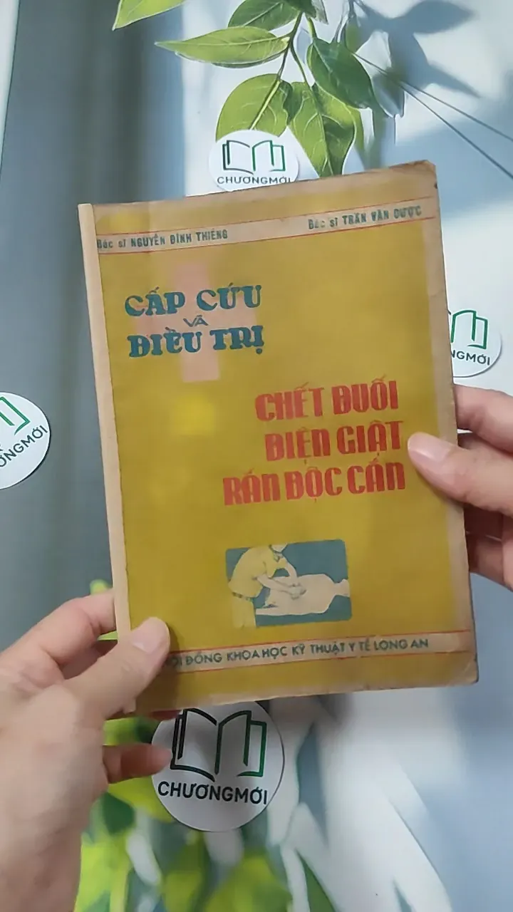 [XƯA] Cấp Cứu Và Điều Trị: Chết Đuối, Điện Giật, Rắn Độc Cắn (1982) - BS. Nguyễn Đình Thiêng - BS. Trần Văn Dược 776013
