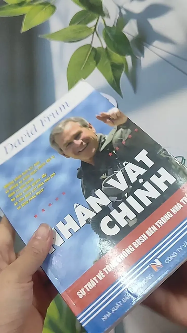 Nhân vật chính: Sự thật về Tổng thống Bush bên trong Nhà Trắng - David Frum 688540
