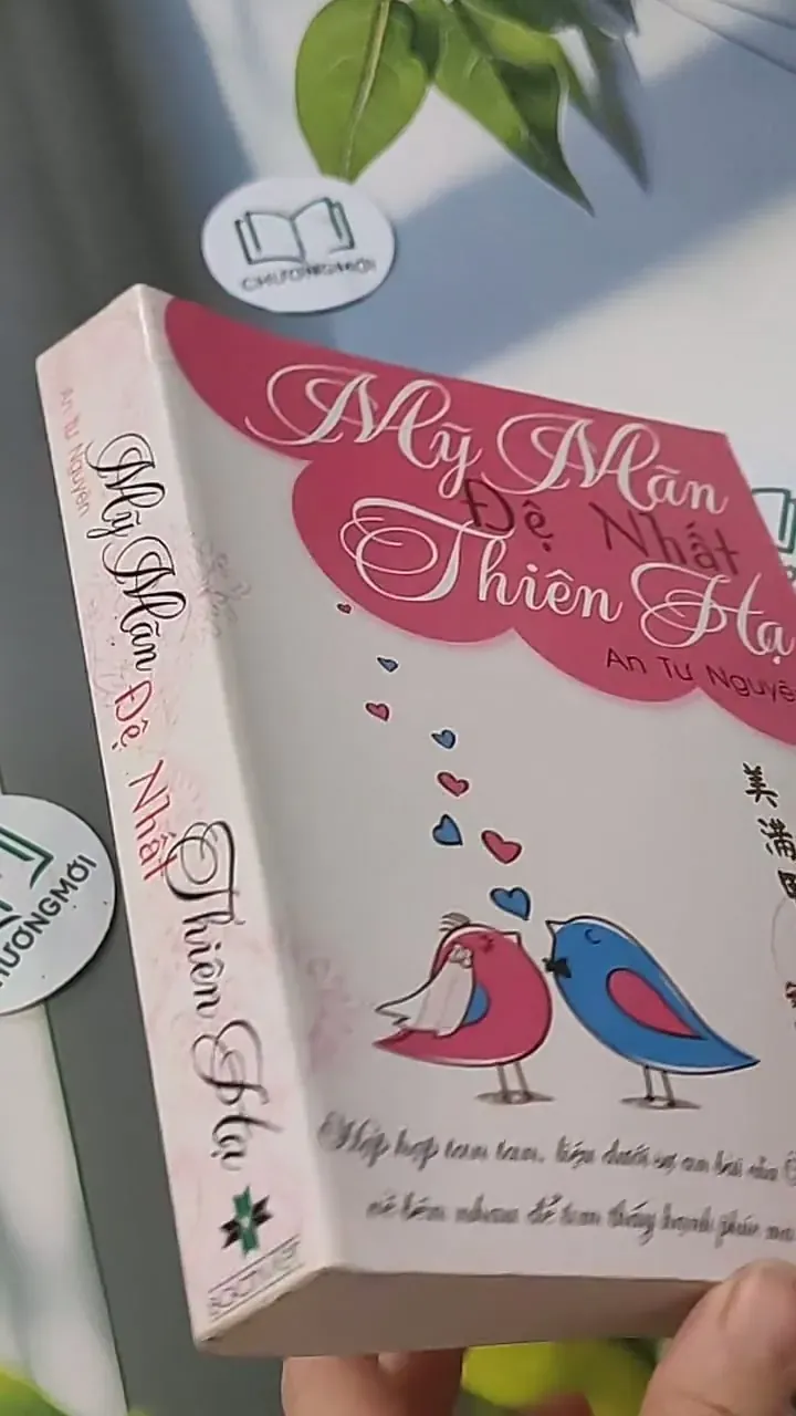 Mỹ Mãn Đệ Nhất Thiên Hạ - An Tư Nguyễn 705597