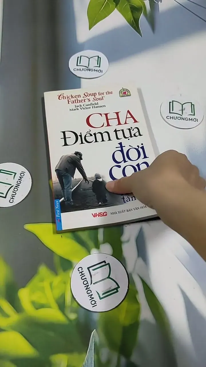 Chicken Soup For The Soul: Cha - Điểm Tựa Đời Con 705755