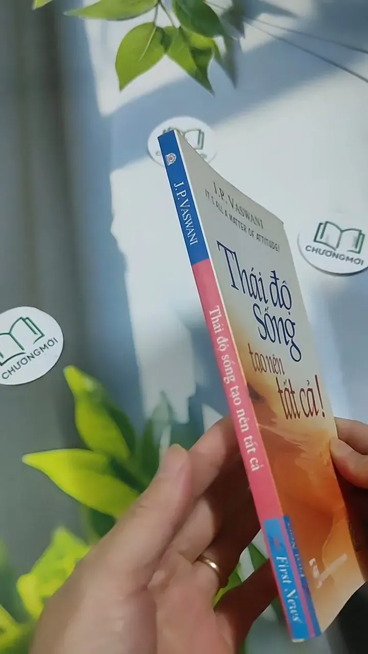 Thái Độ Sống Tạo Nên Tất Cả - J. P. Vaswani 707289