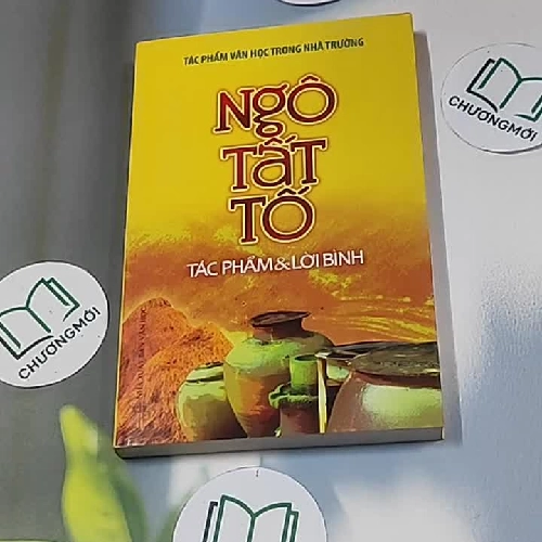 Ngô Tất Tố Tác phẩm và lời bình - Ngô Tất Tố