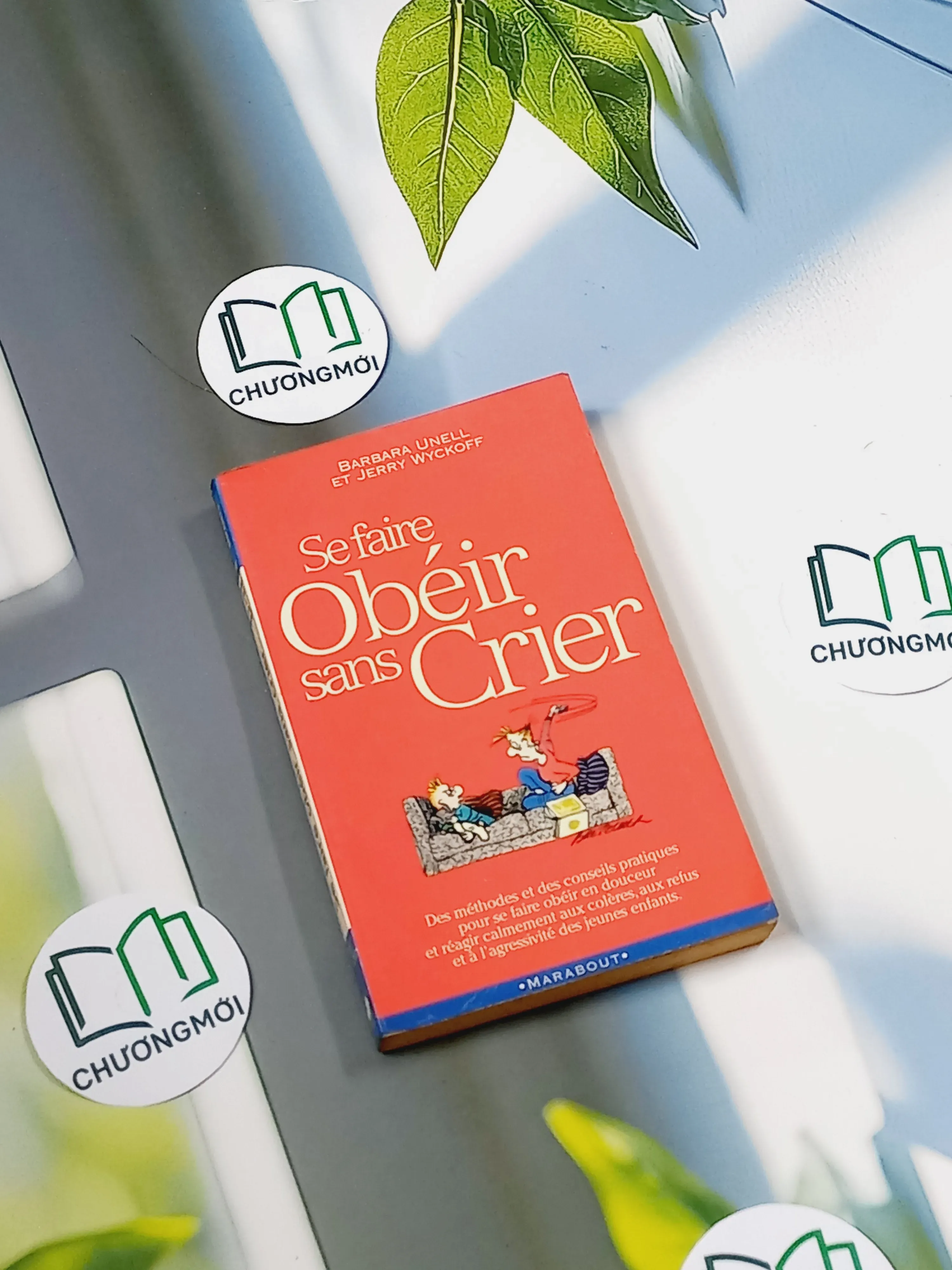 Se faire obéir sans crier - Jerry Wyckoff & Barbara Unell