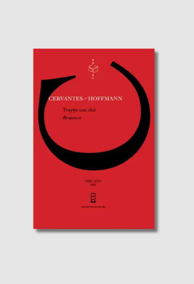 Truyện con chó Berganza - Cervantes, E. T. A. Hoffmann, Diệu Anh dịch