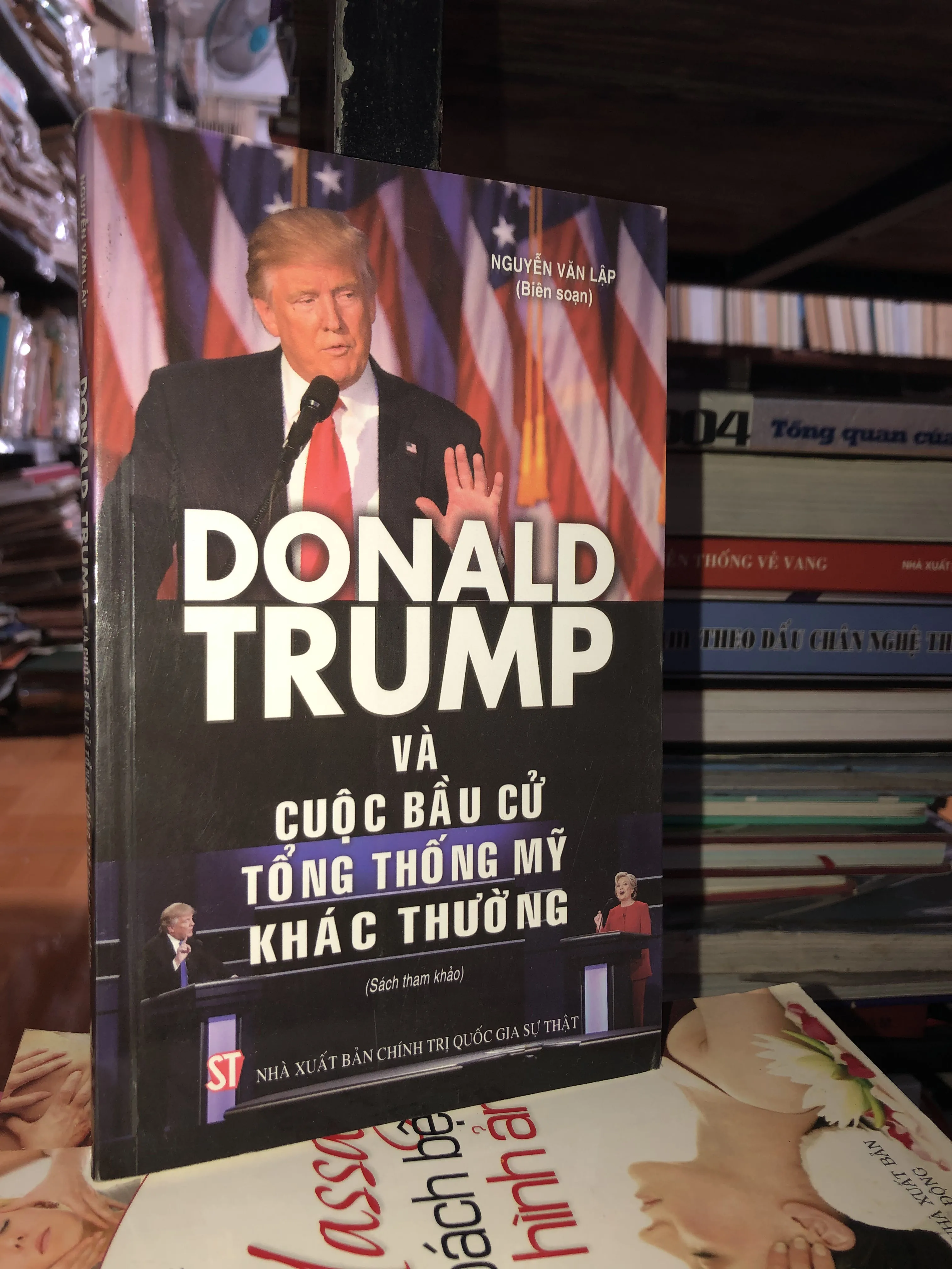 Donal Trump và cuộc bầu cử Tổng thống Mỹ khác thường - Nguyễn Văn Lập