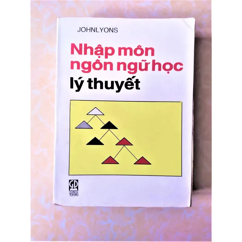 Sách: Nhập môn ngôn ngữ học lý thuyết - Tác giả: Johnlyons