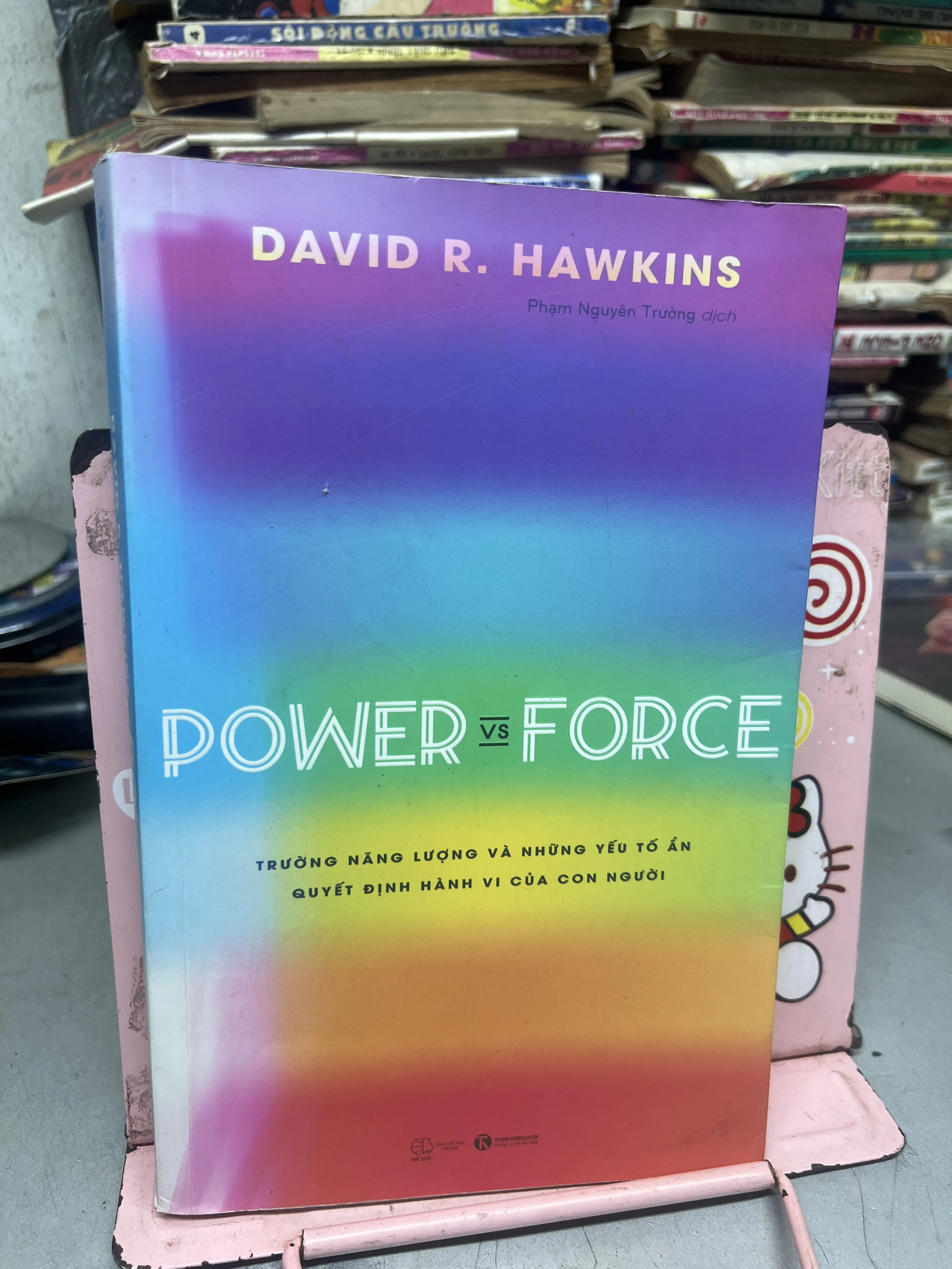 Power Vs Force - Trường Năng Lượng Và Những Nhân Tố Quyết Định Tinh Thần Và Sức Khỏe 