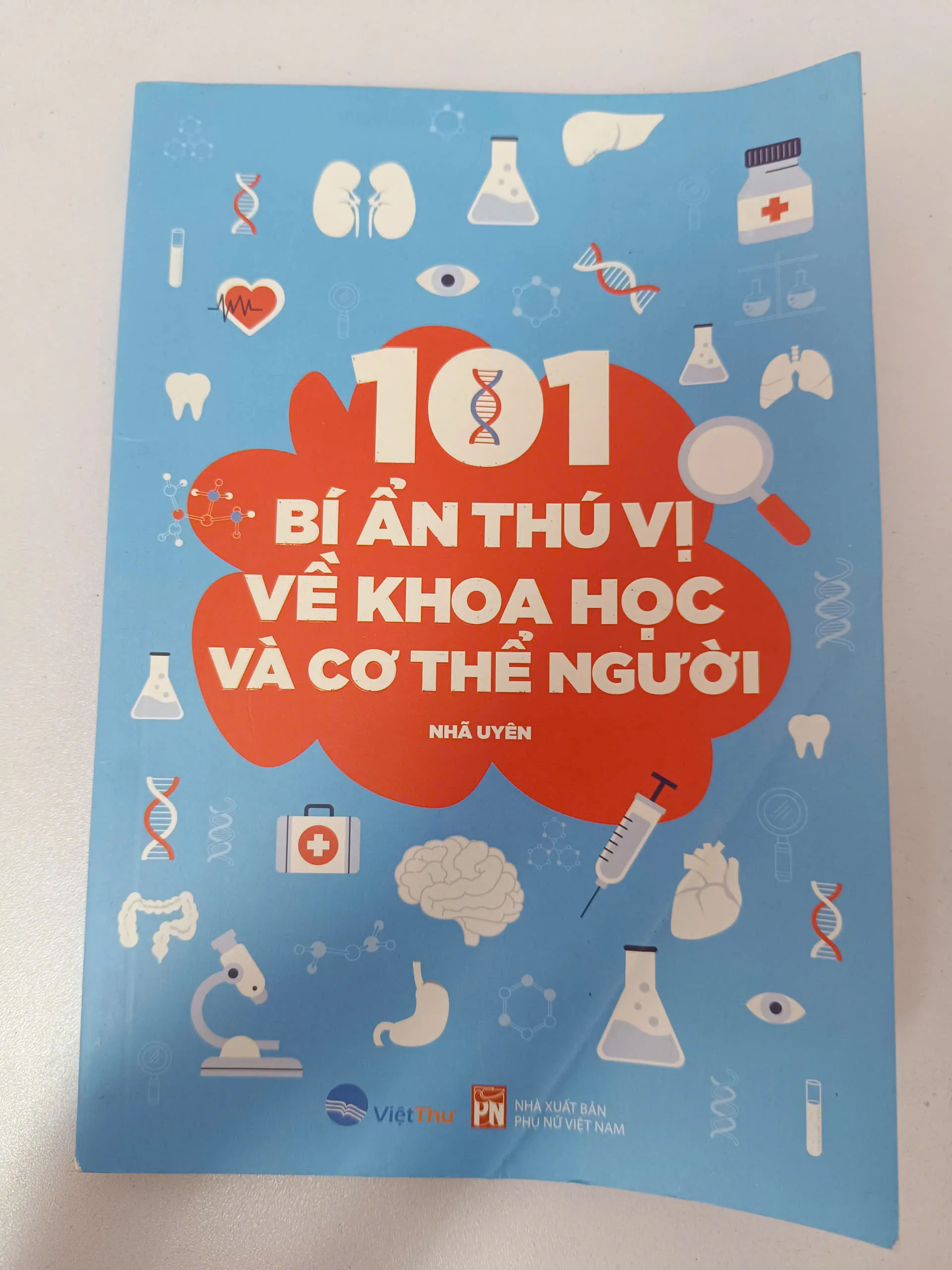 101 Bí ẩn thú vị về khoa học và cơ thể người - Nhã Uyên