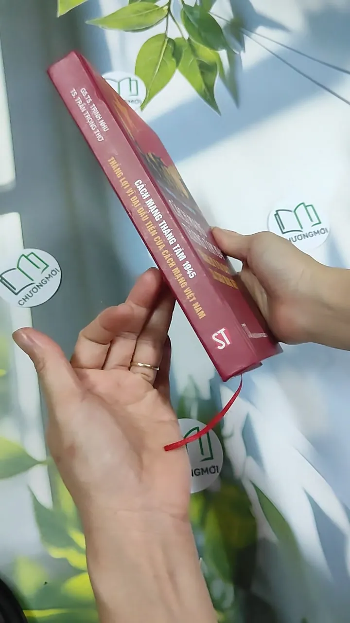 [MIỄN PHÍ BỌC SÁCH] Cách Mạng Tháng Tám 1945 - Thắng Lợi Vĩ Đại Đầu Tiên Của Cách Mạng Vi 750818