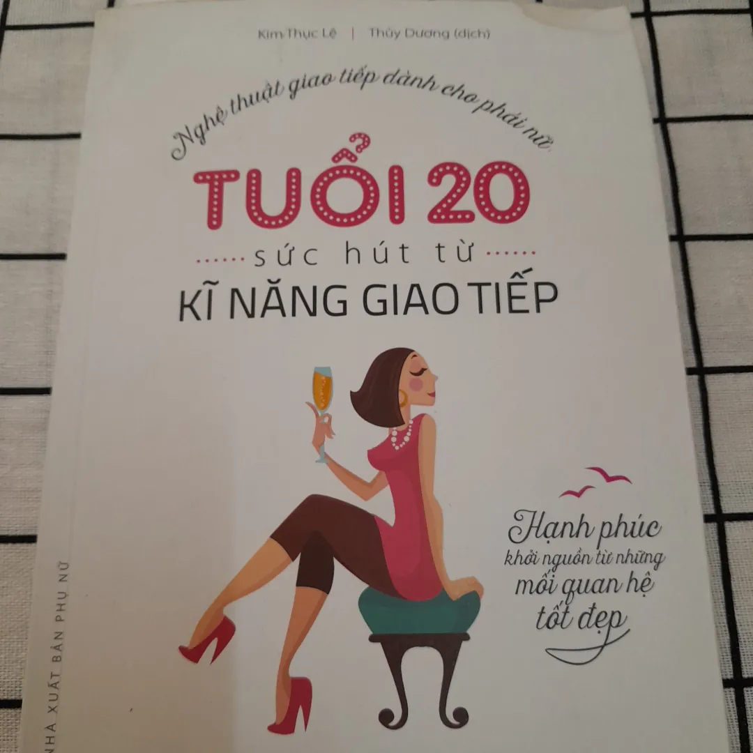 Cẩm năng phái Nữ tuổi 20- Sức hút từ GIAO TIẾP tb lần 2. Tg. Kim Thục Lệ