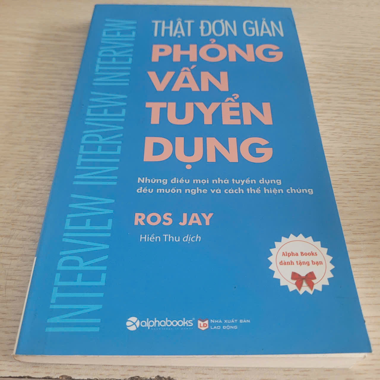 Phỏng vấn tuyển dụng thật đơn giản	Ros Jay