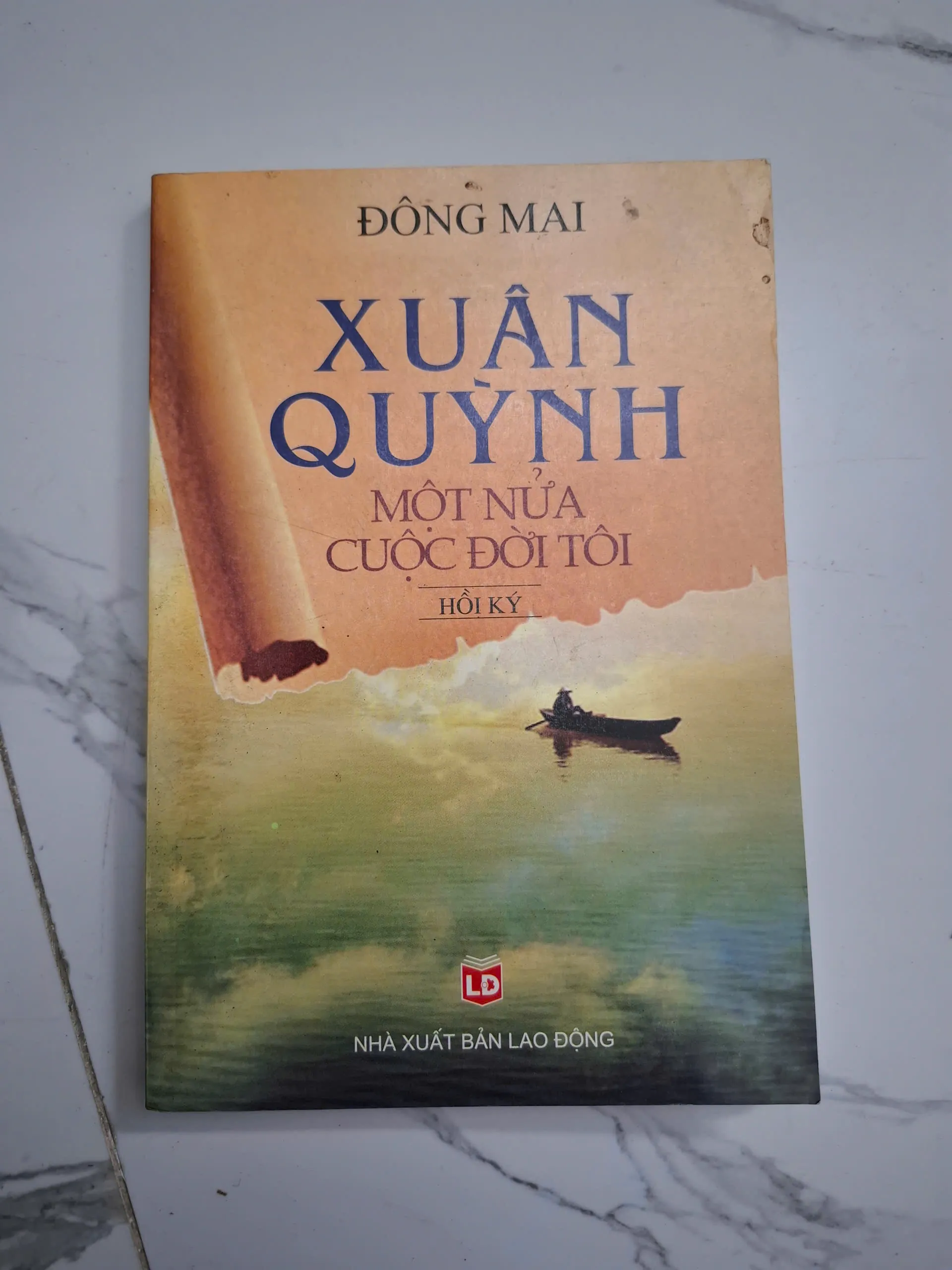 Xuân Quỳnh: Một nửa cuộc đời tôi - Đông Mai - Hồi ký