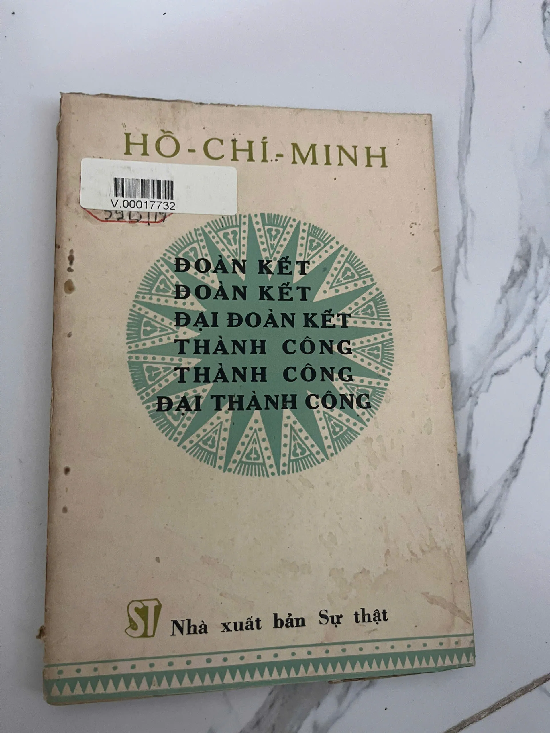 Đoàn kết, đoàn kết, đại đoàn kết - Thành công, thành công, đại thành công - Hồ Chí Minh