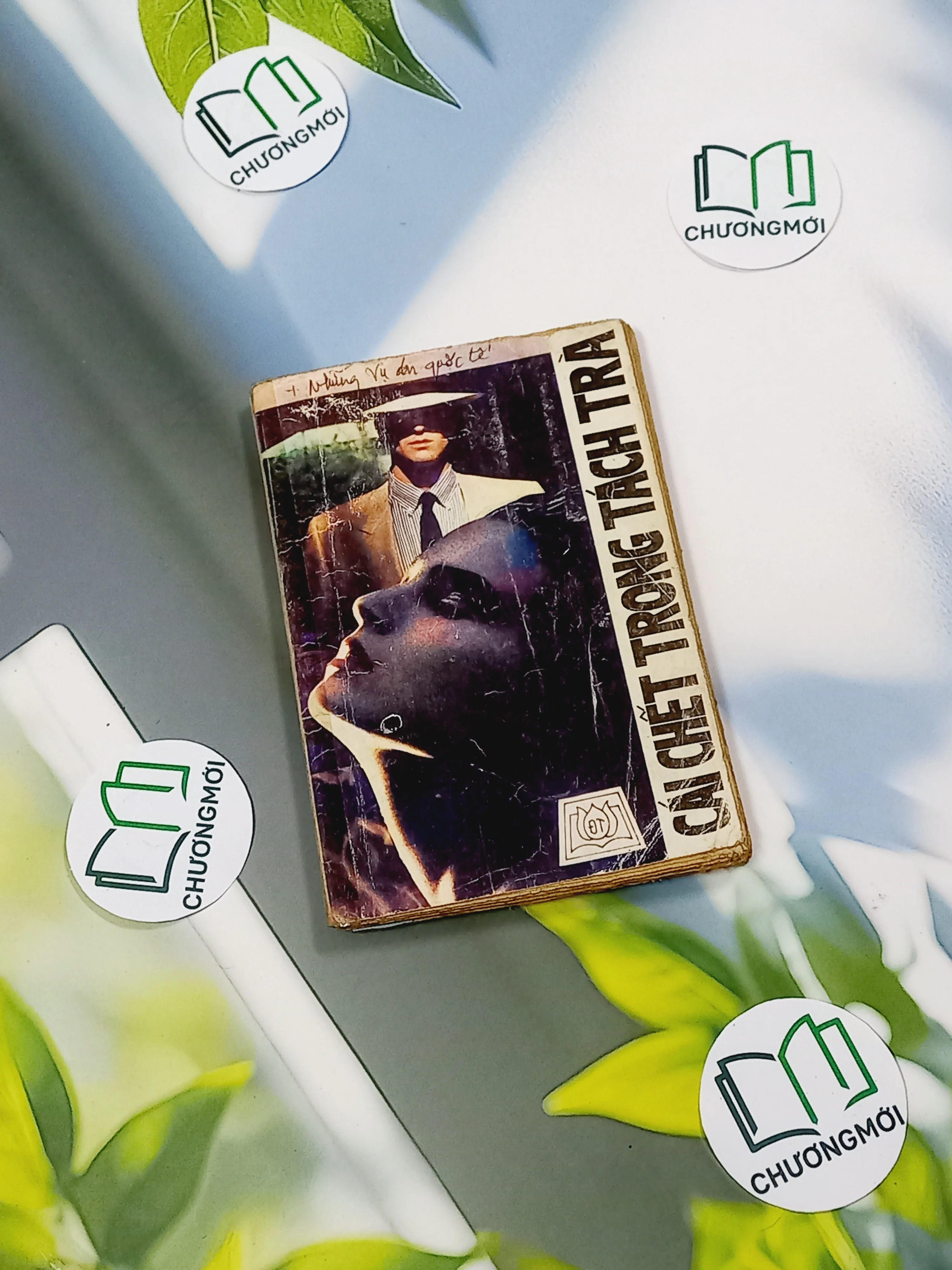 [XƯA] Cái Chết Trong Tách Trà - Những Vụ Án Quốc Tế (1990) - Don Whitehead