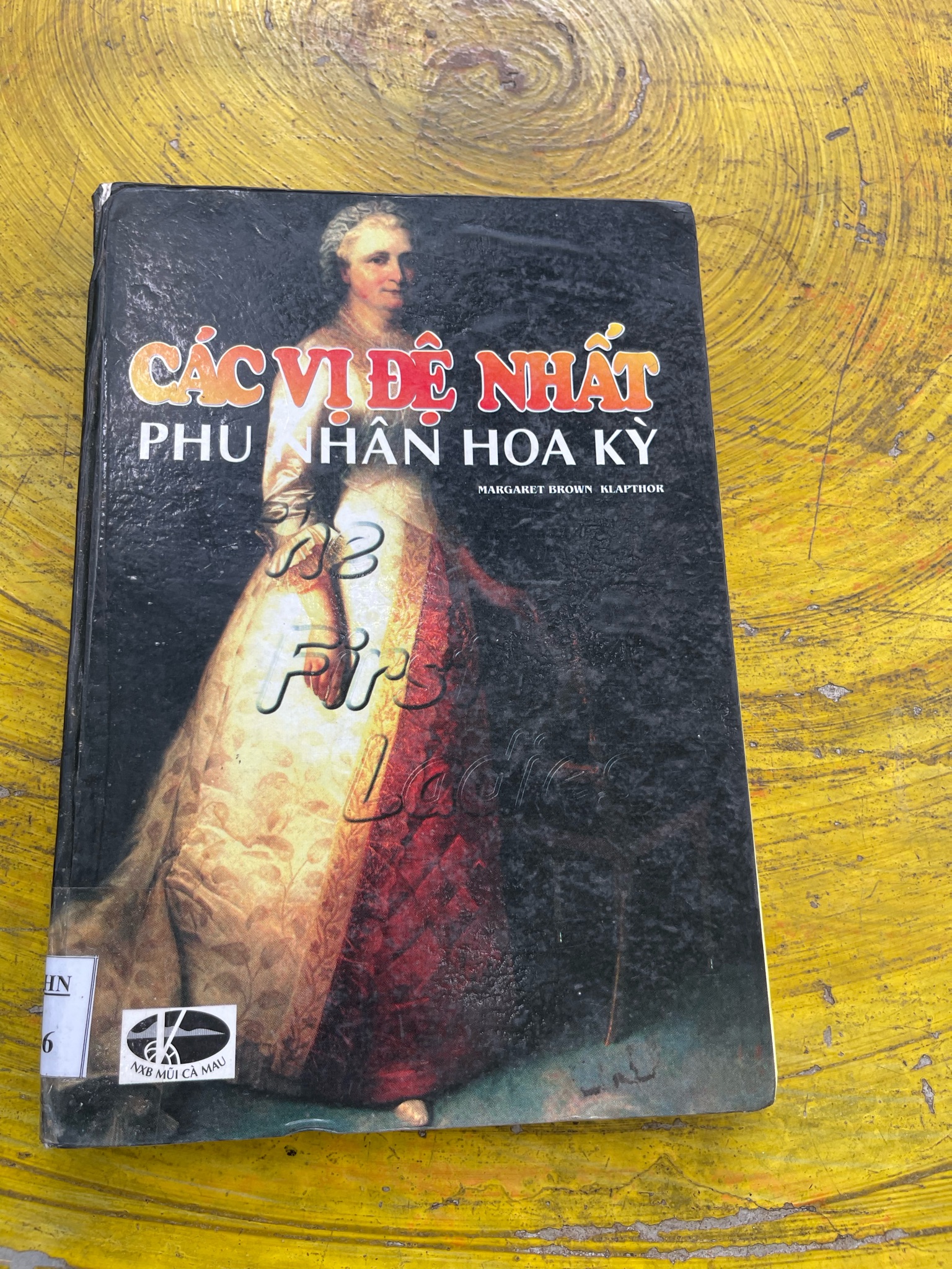 CÁC VỊ ĐỆ NHẤT PHU NHÂN HOA KỲ