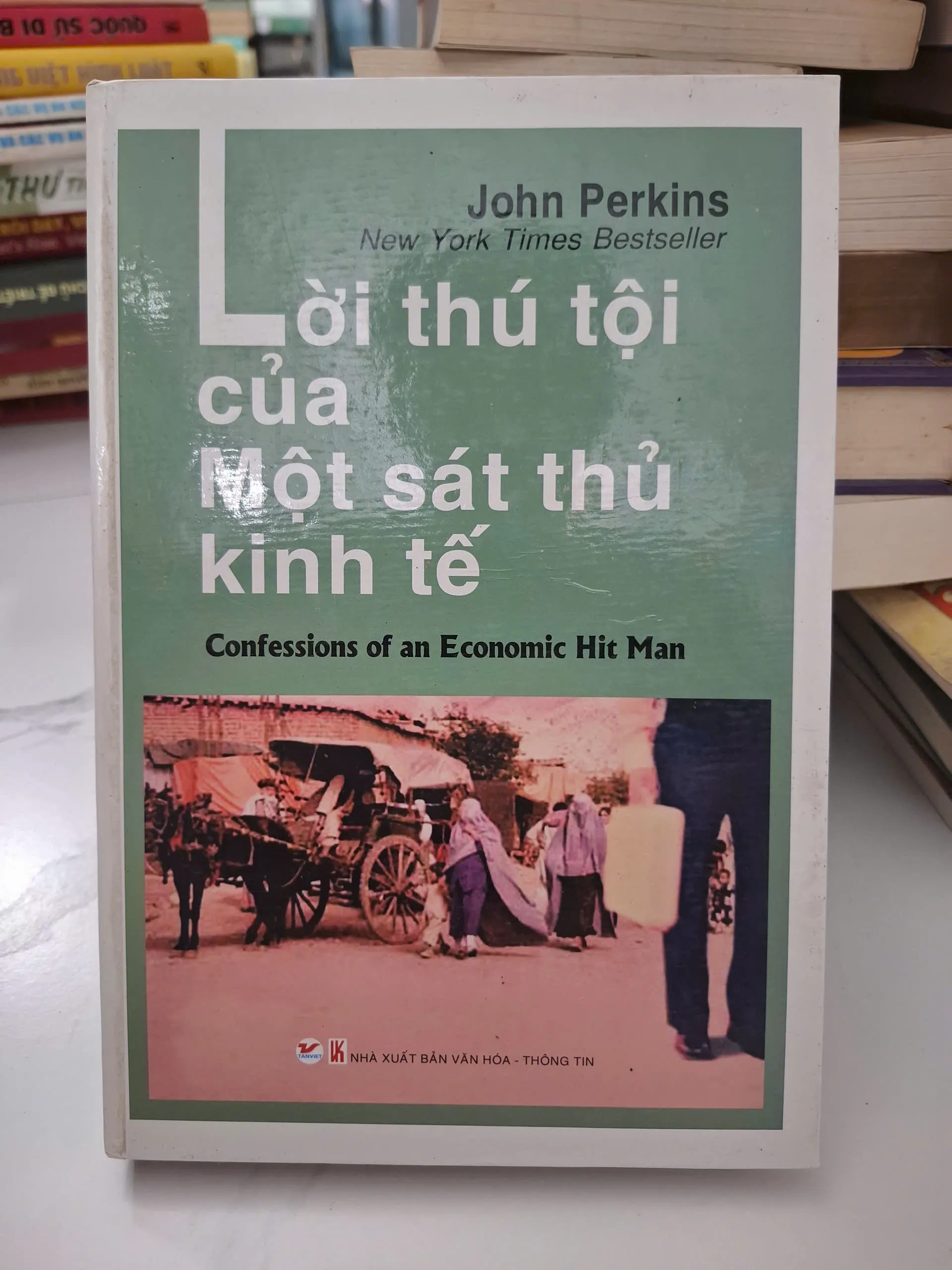 Lời thú tội của một sát thủ kinh tế - John Perkins - Hồi ký/Kinh tế chính trị