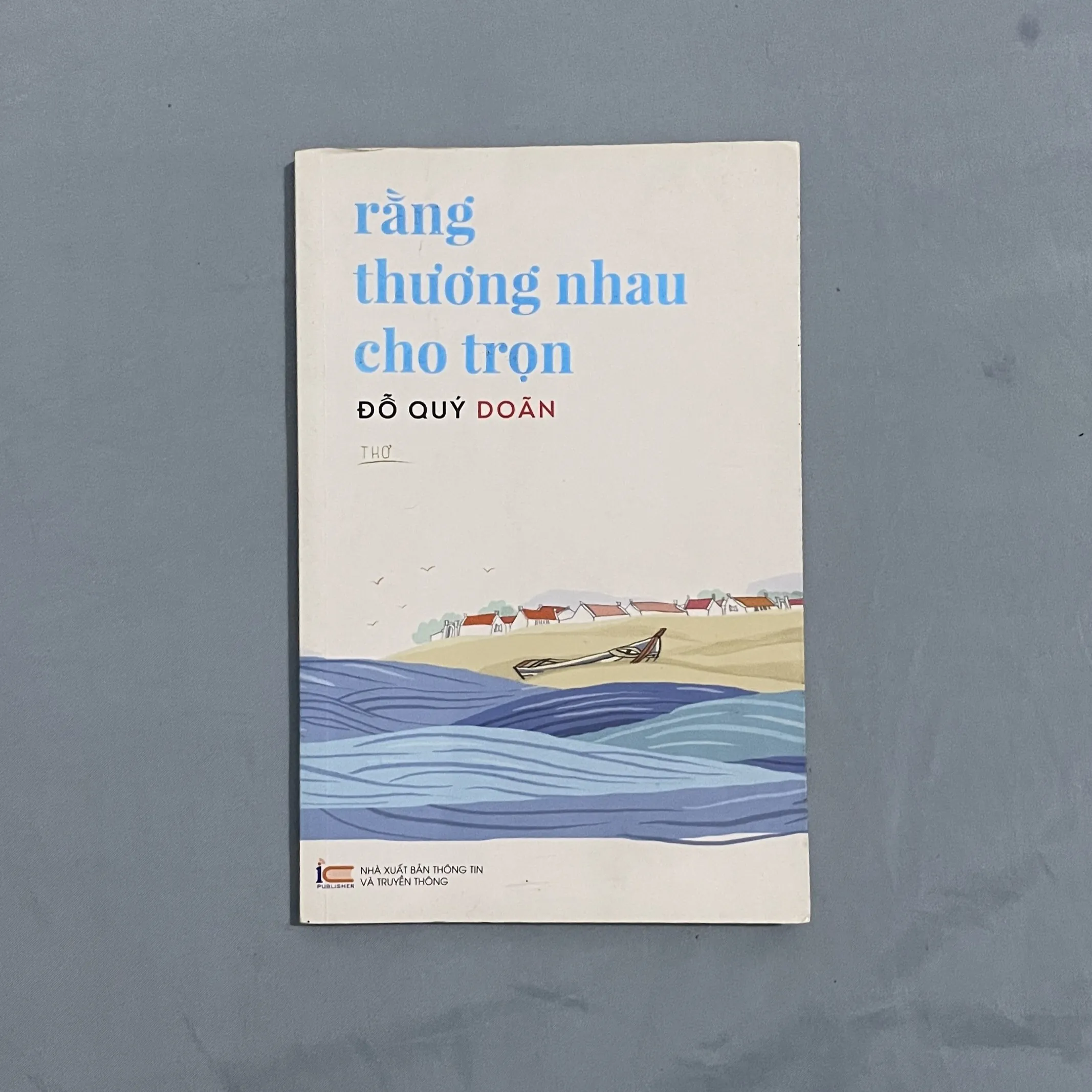 Rằng Thương Nhau Cho Trọn - Đỗ Quý Doãn | Tập Thơ Về Tình Yêu Và Quê Hương