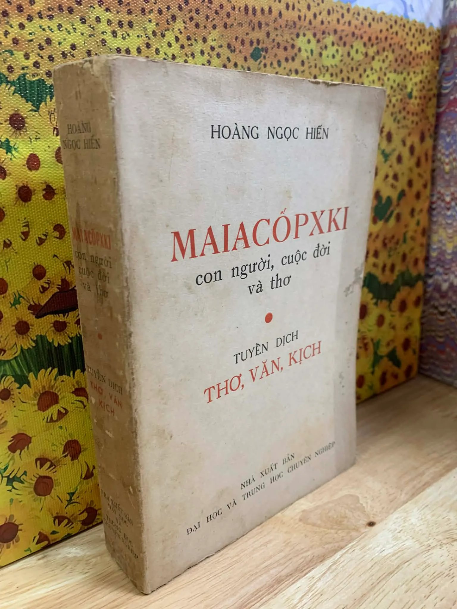 Maiacốpxki Con Người, Cuộc Đời Và Thơ - Hoàng Ngọc Hiến -