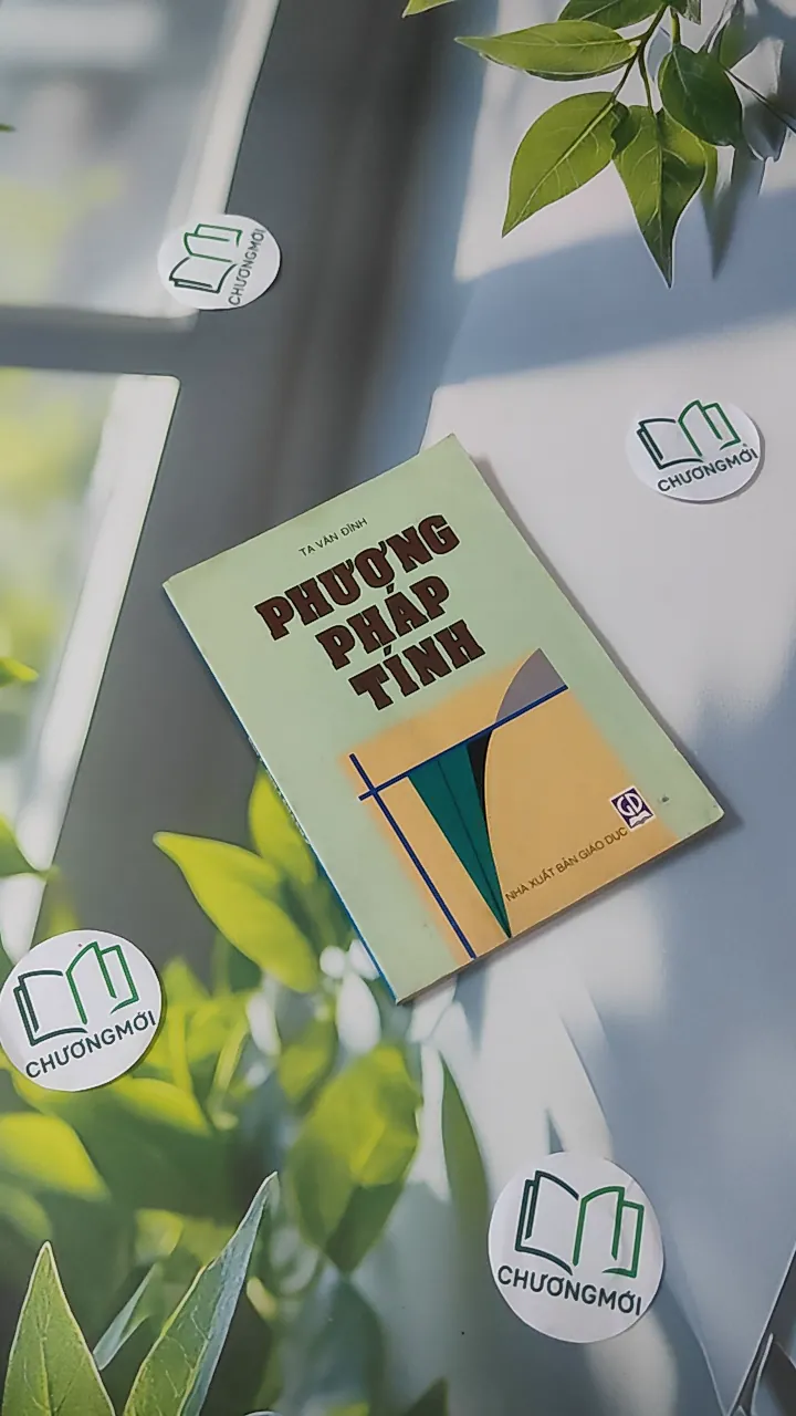 Phương Pháp Tính - Dùng cho các trường Đại Học kĩ thuật - GS. Tạ Văn Đĩnh