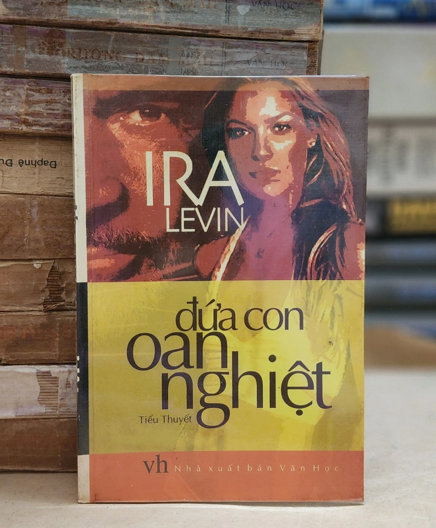 Tiểu thuyết của IRA LEVIN - ĐỨA CON OAN NGHIỆT