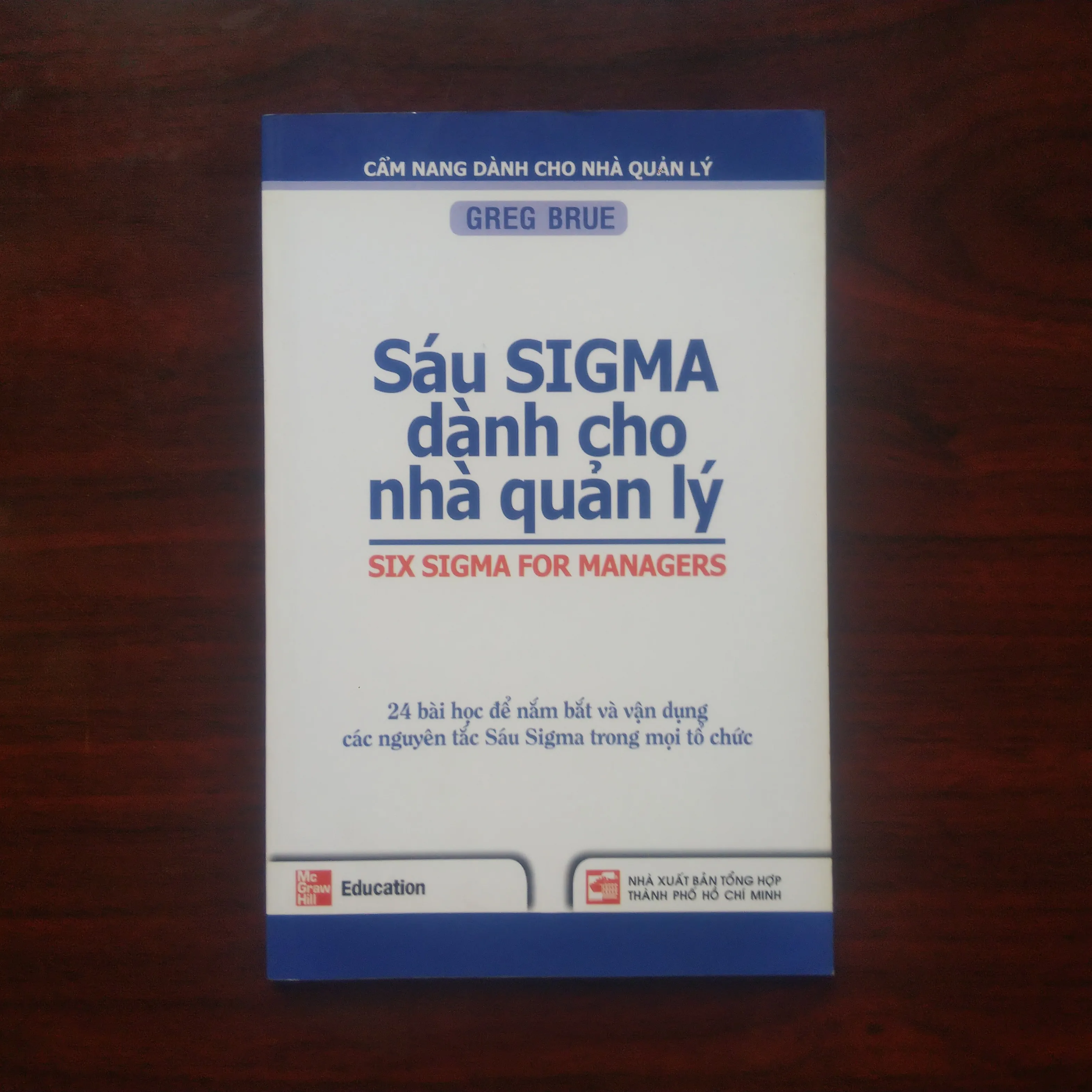 [Sách Kinh Tế] Sáu Sigma Dành Cho Nhà Quản Lý - Six Sigma For Managers (Greg Brue)