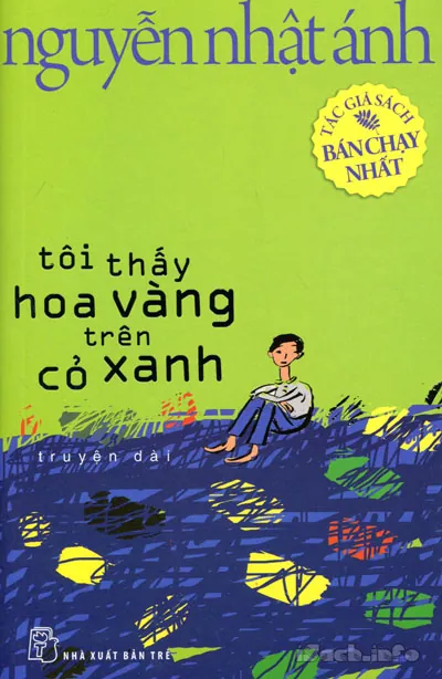 Tôi thấy hoa vàng trên cỏ xanh - Nguyễn Nhật Ánh
