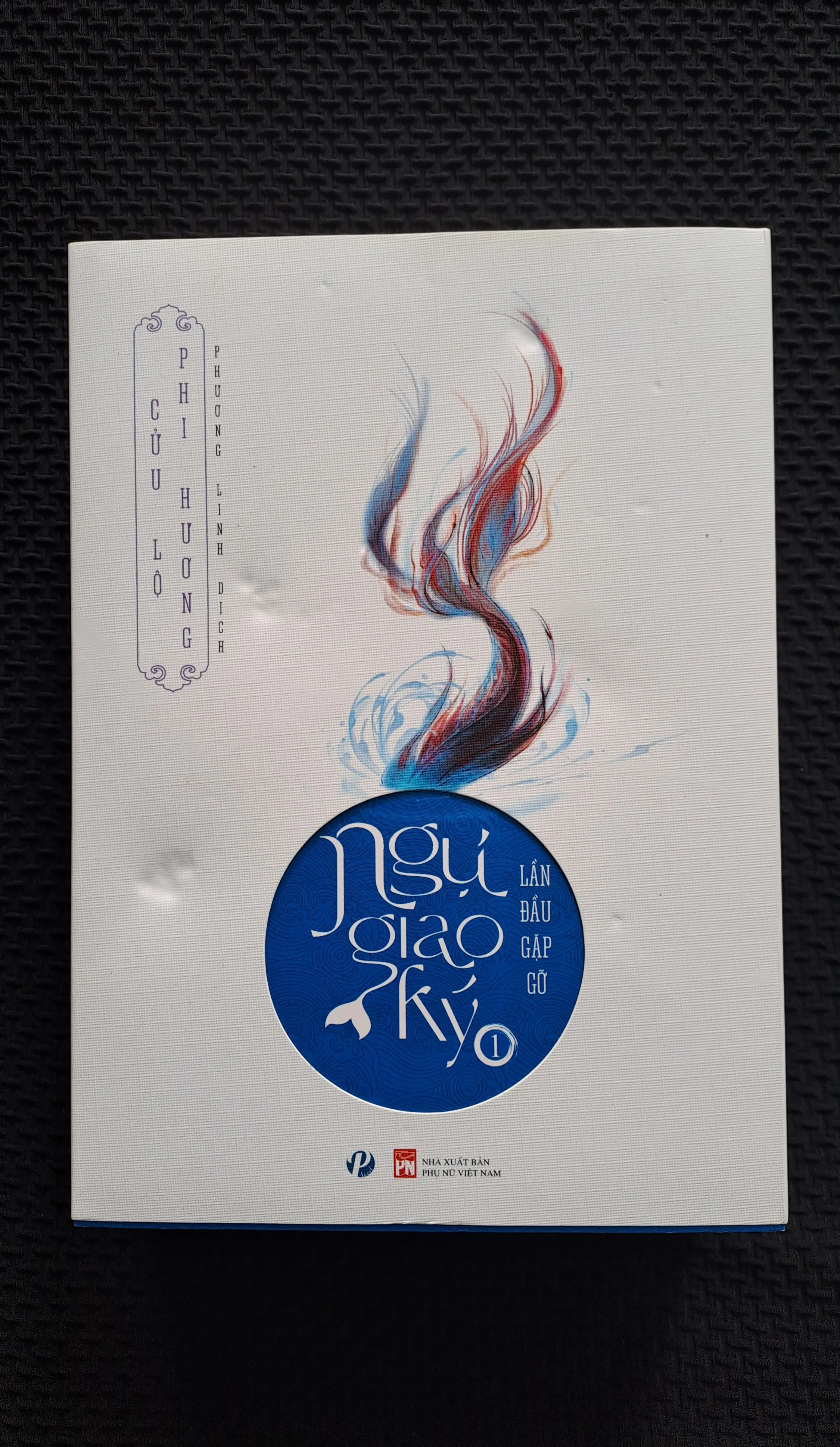 Ngự Giao Ký - Cửu Lộ Phi Hương (unseal, kèm túi gấm hồng)