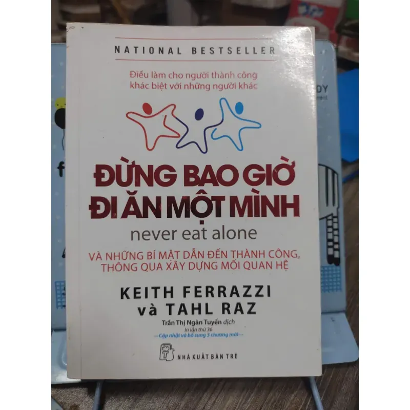 Sách: Đừng bao giờ đi ăn một mình - TG: Keith Ferrazzi và Tahl Raz (B1)
