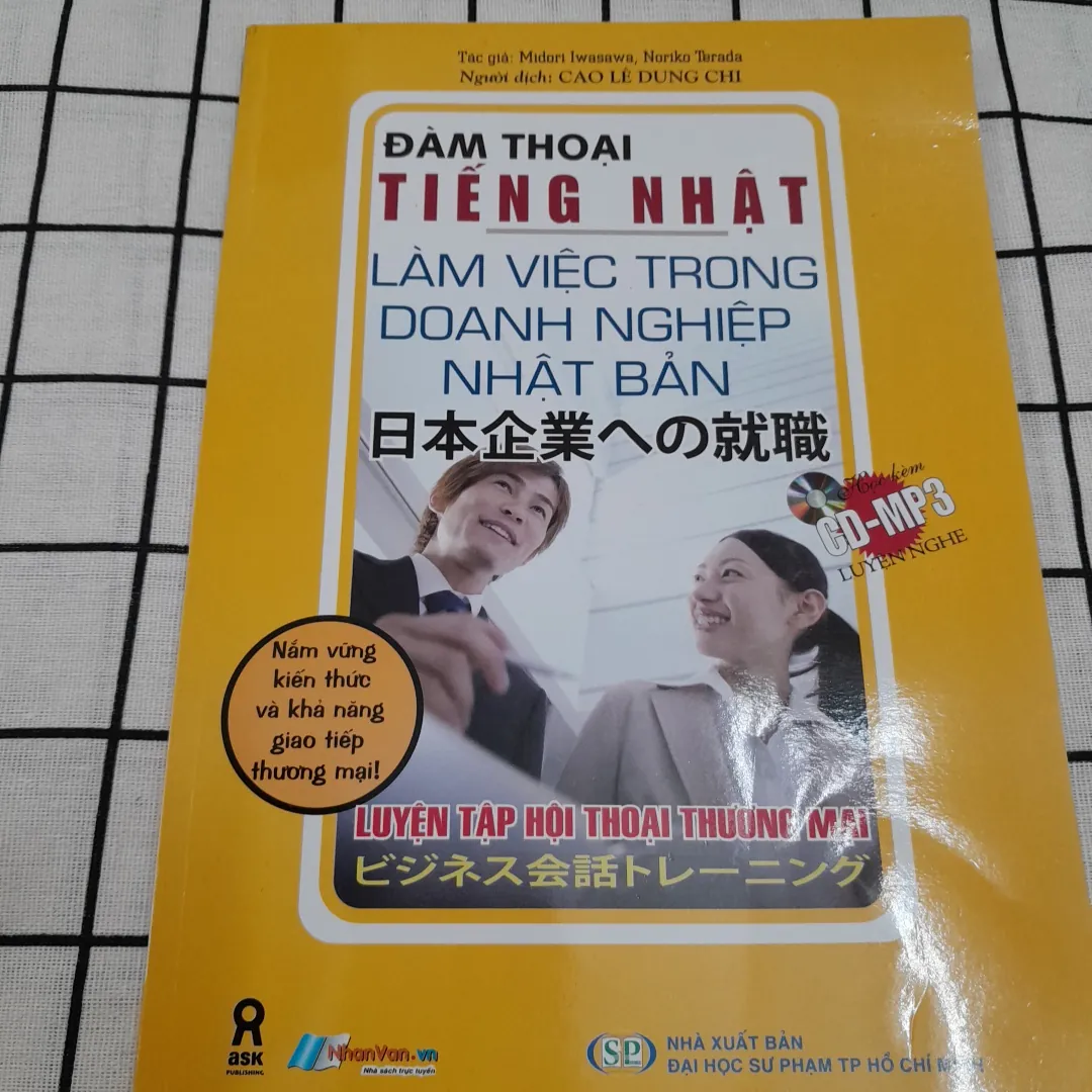 Đàm thoại TIẾNG NHẬT trong doanh nghiệp Nhật. Tg. Midori Iwasawa. Cao Lê Dung Chi dịch