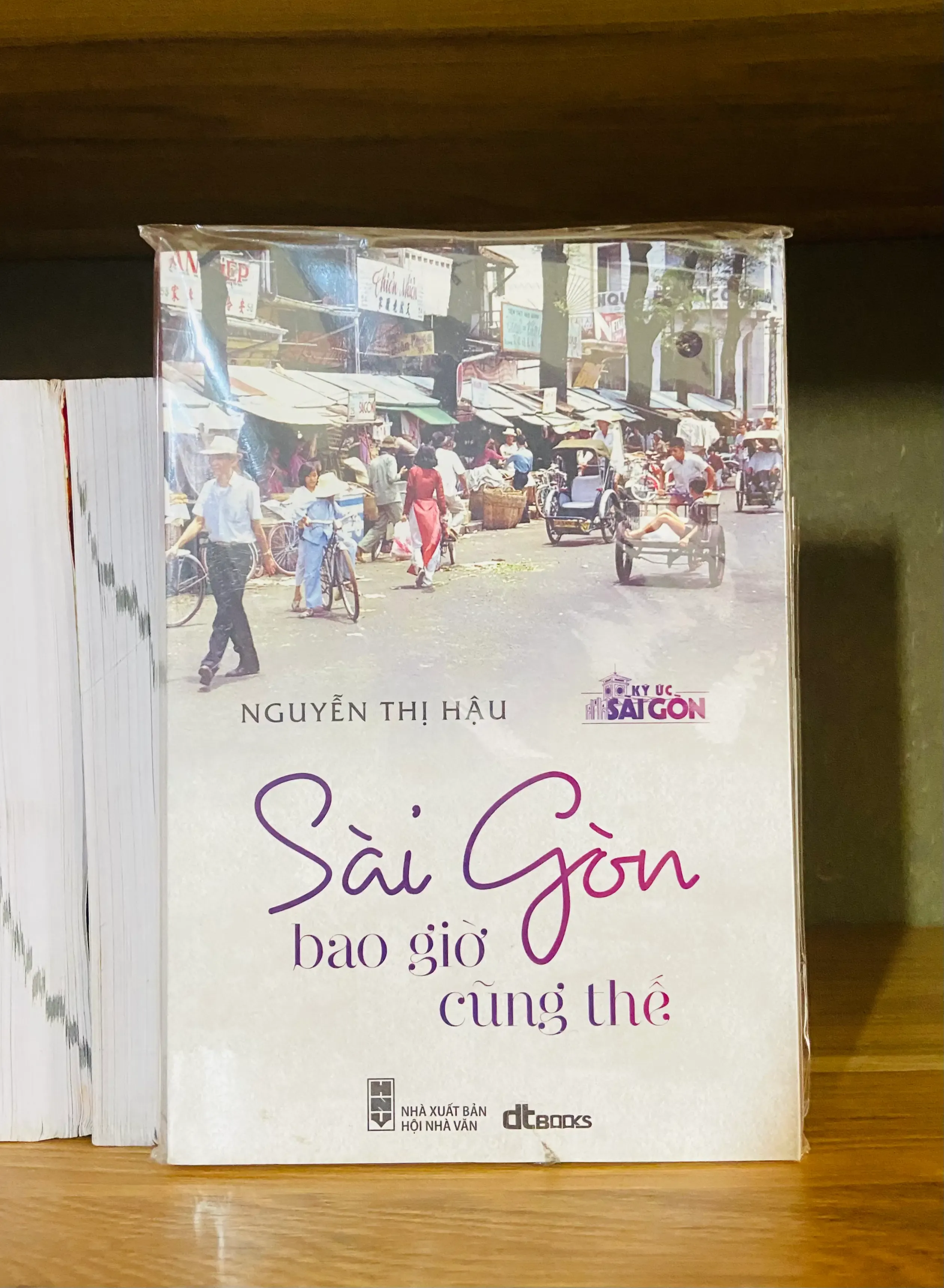 Sài Gòn bao giờ cũng thế - Nguyễn Thị Hậu
