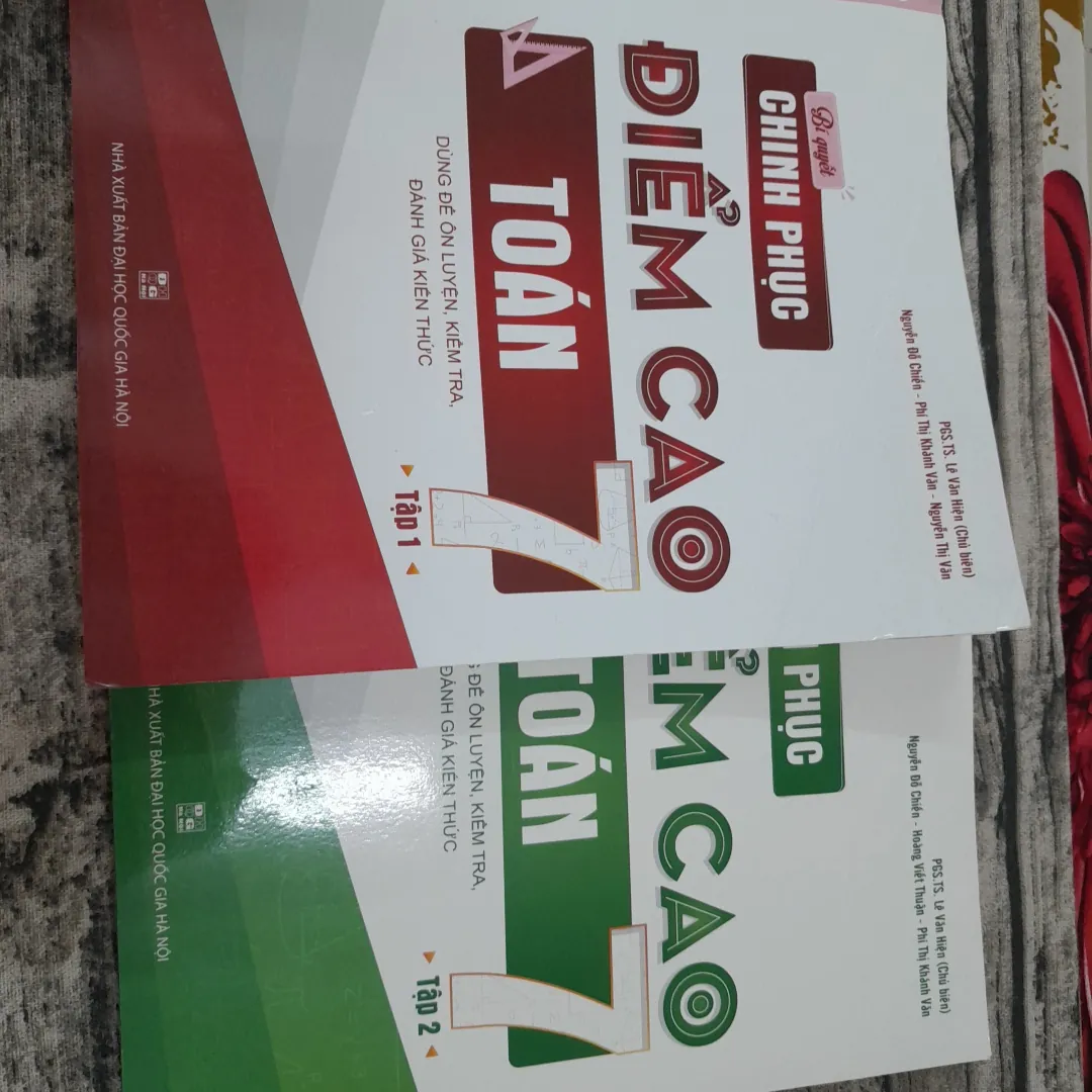 Chinh phục điểm cao môn Toán lớp 7. 2 tập. Chủ biên PGS Tiến sỹ Lê Văn Hiện